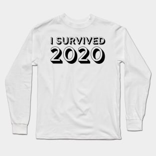 I Survived 2020 - Year End Celebration Long Sleeve T-Shirt